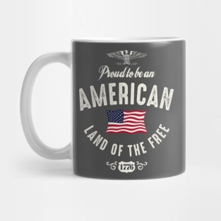 Proud To Be An American 1776 Mug